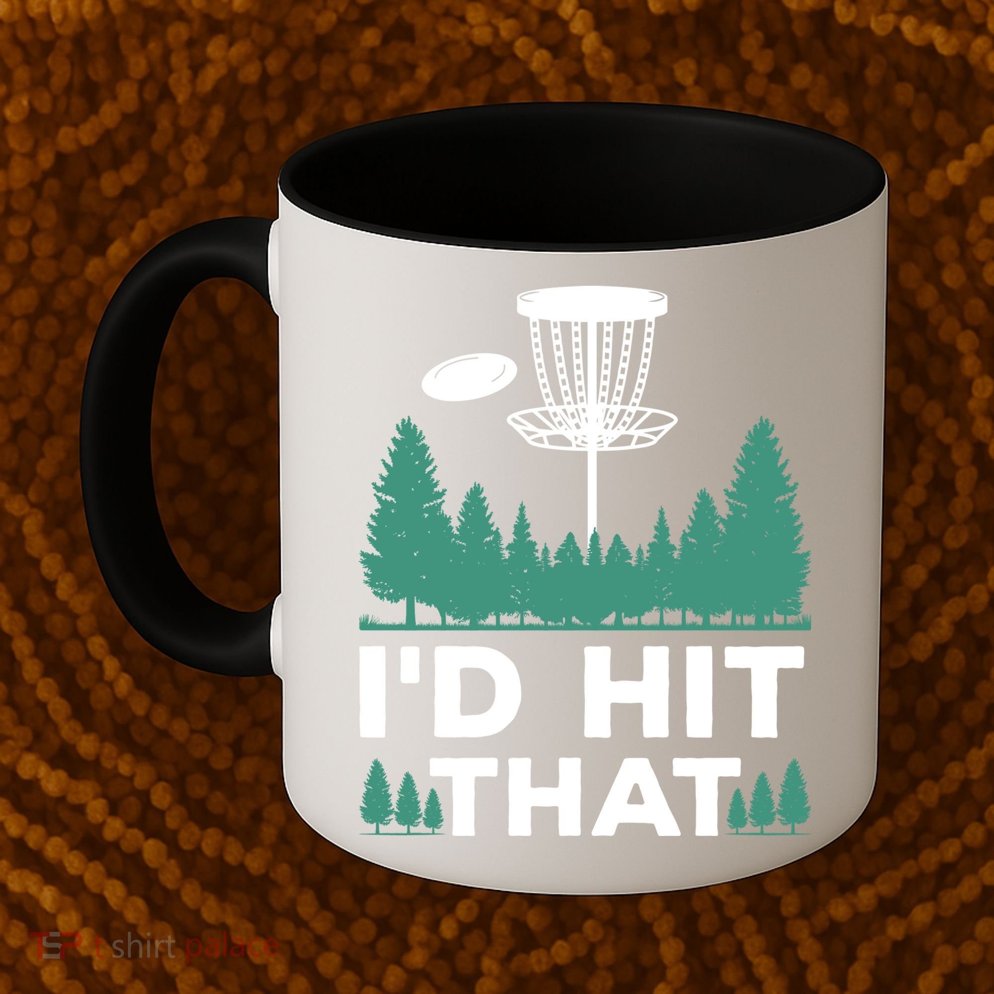 I'd Hit That, Disc Golfing Disc Golf Lover Coffee Mug