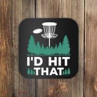 I'd Hit That, Disc Golfing Disc Golf Lover Coaster thumb 0