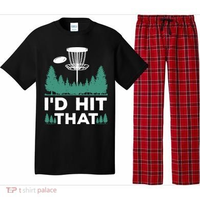 I'd Hit That, Disc Golfing Disc Golf Lover Pajama Set