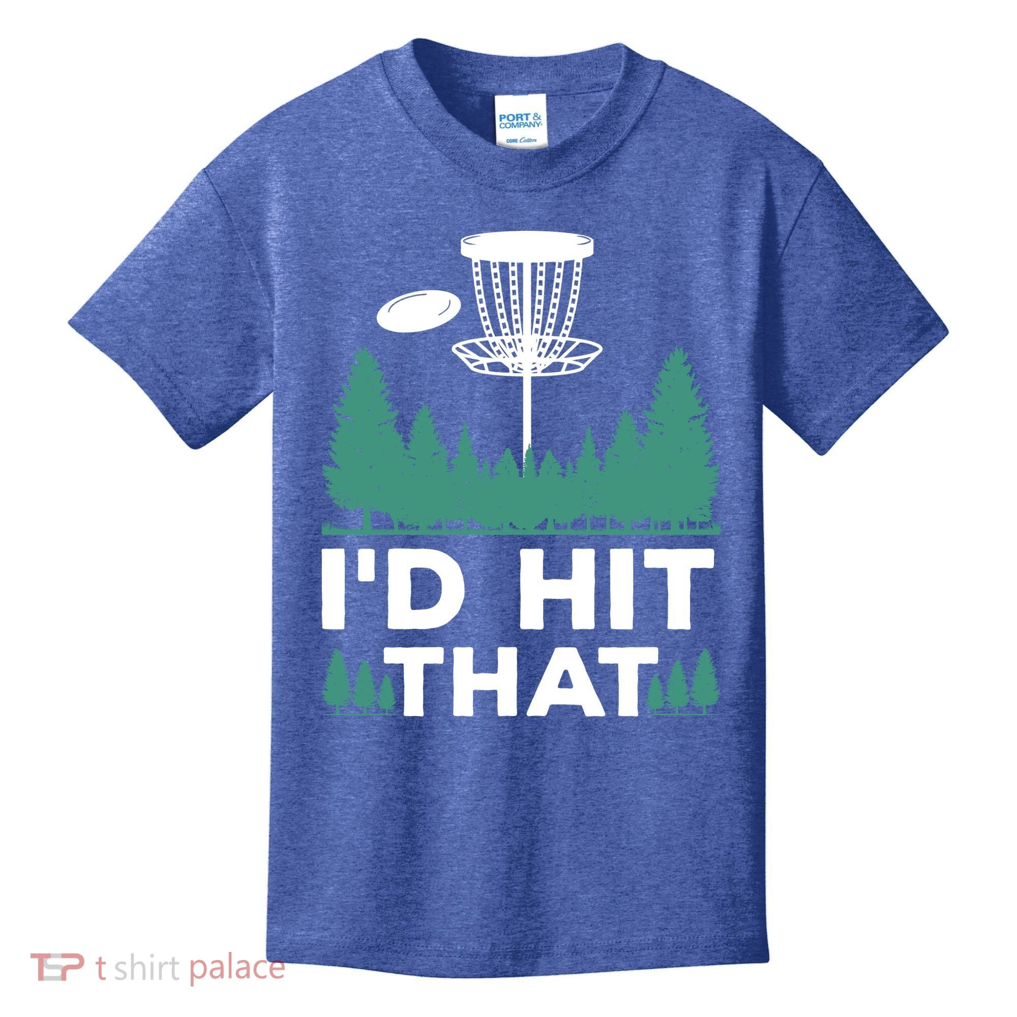 I'd Hit That, Disc Golfing Disc Golf Lover Kids T-Shirt