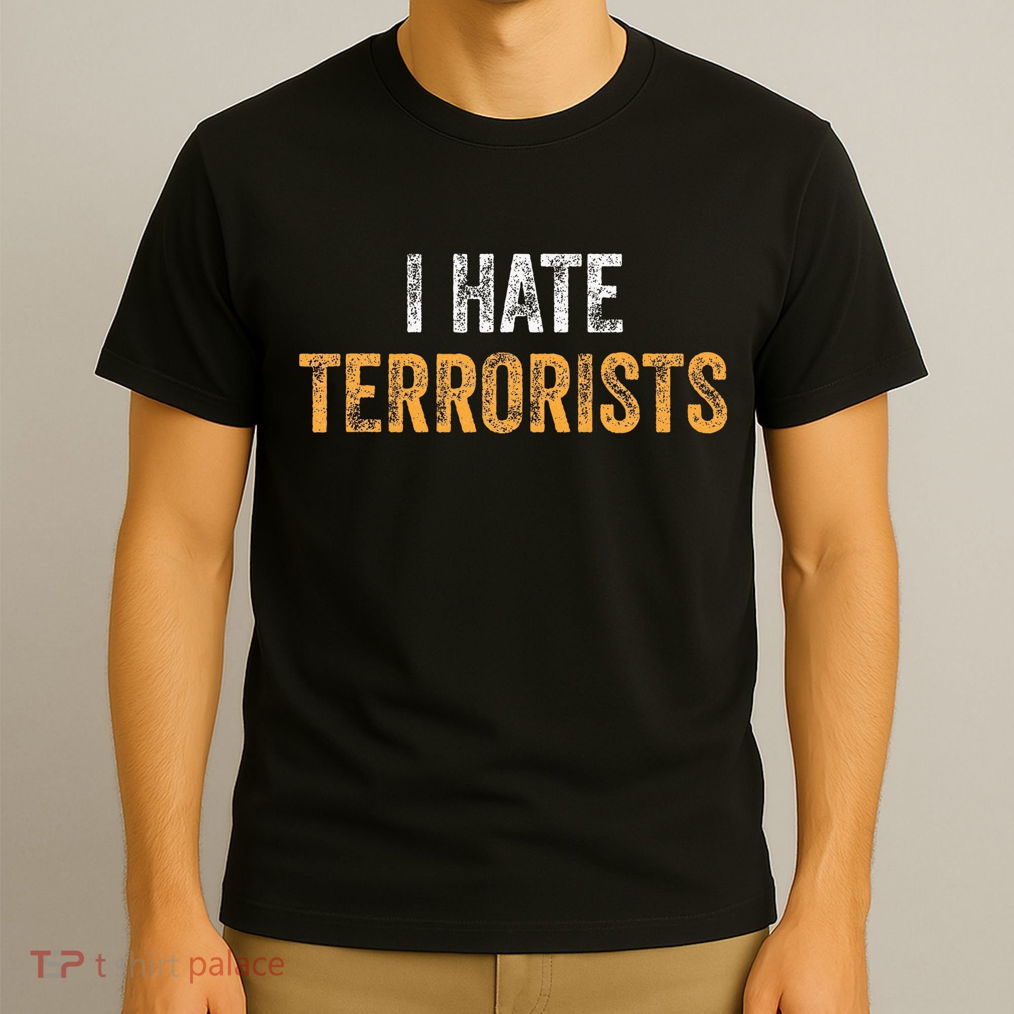I Hate Terrorists T-Shirt