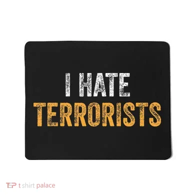I Hate Terrorists Mousepad