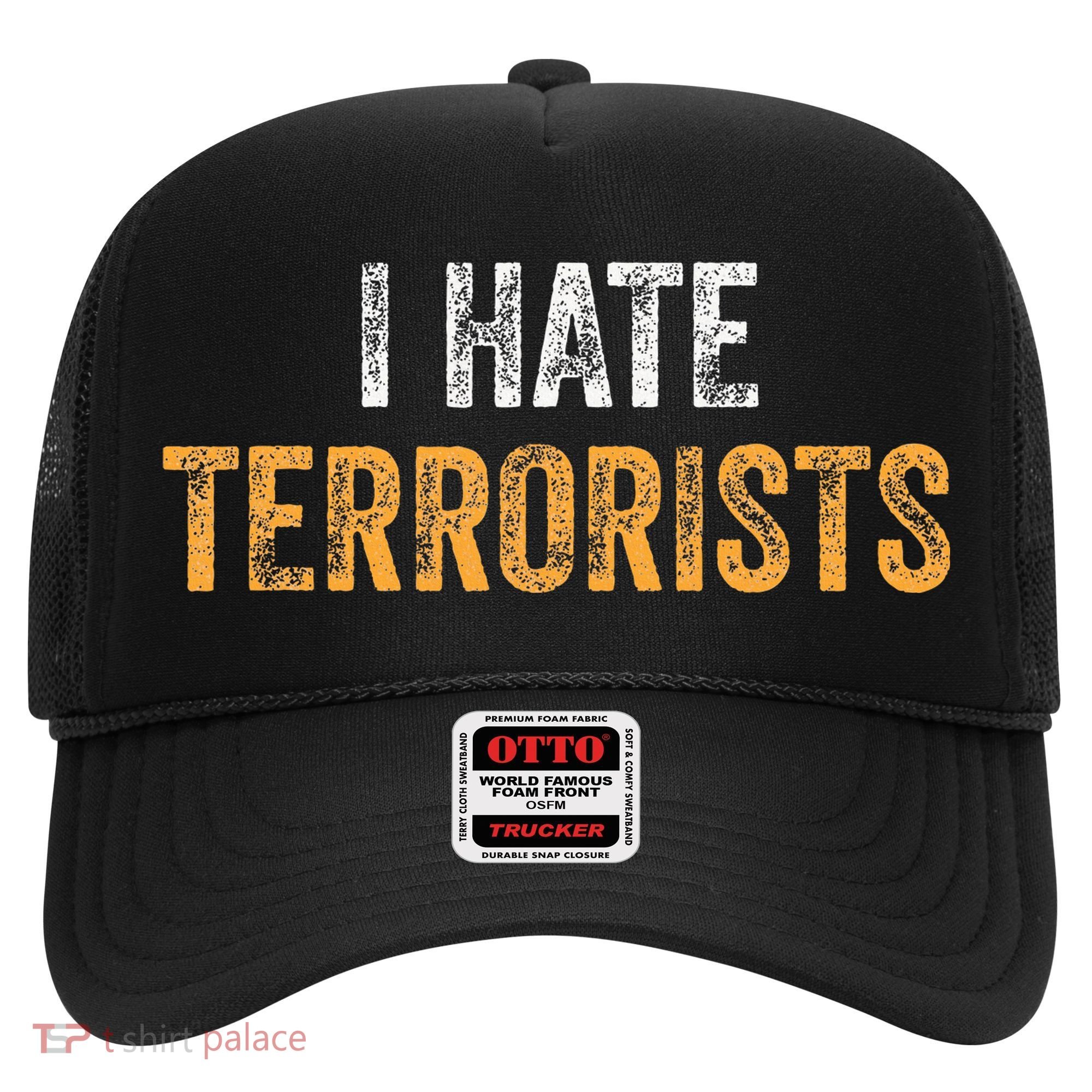 I Hate Terrorists Hat