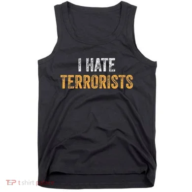 I Hate Terrorists Tank Top