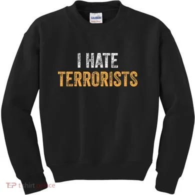 I Hate Terrorists Kids Sweatshirt