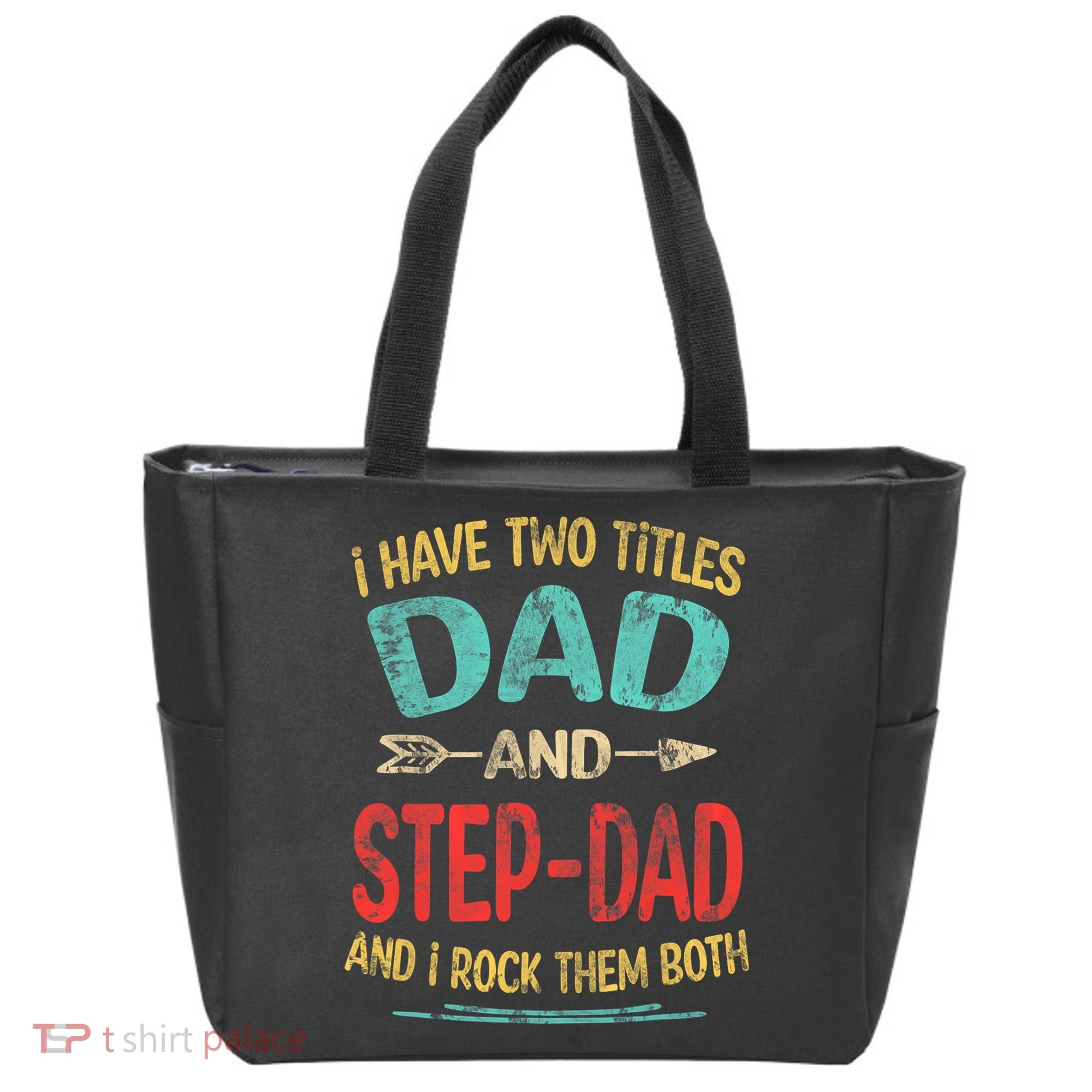 I Have Two Titles Dad And Stepdad Fathers Day Stepdad Gift Tote Bag