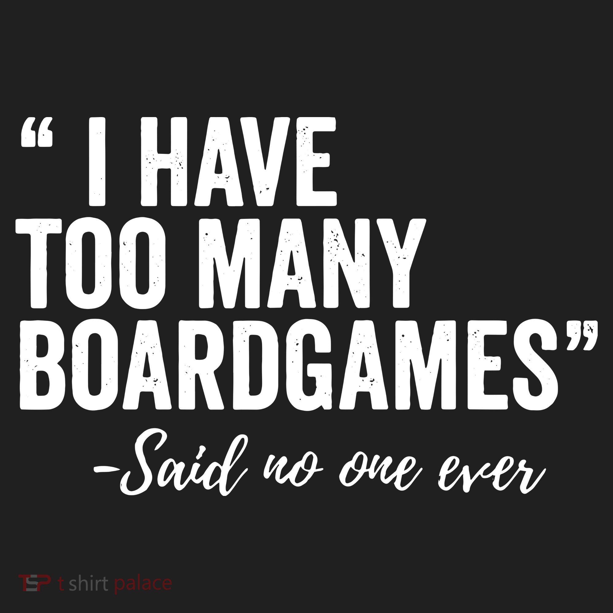 I Have Too Many Boardgames Funny Women's Sweatshirt