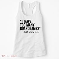 I Have Too Many Boardgames Funny Women's Tank Top thumb 0