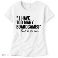 I Have Too Many Boardgames Funny Women's T-Shirt thumb 0