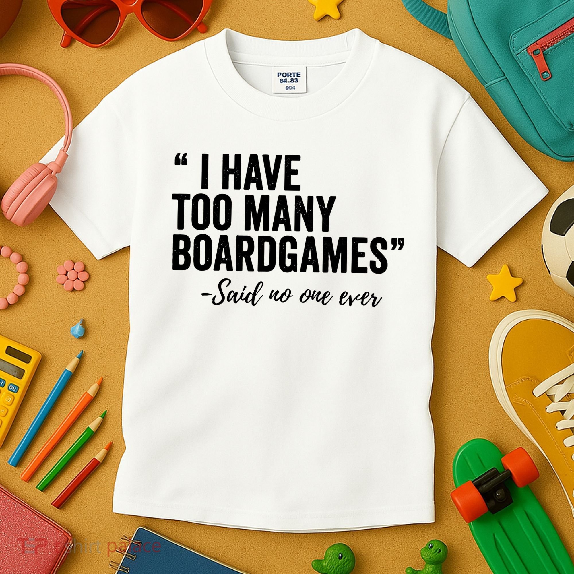 I Have Too Many Boardgames Funny Kids T-Shirt