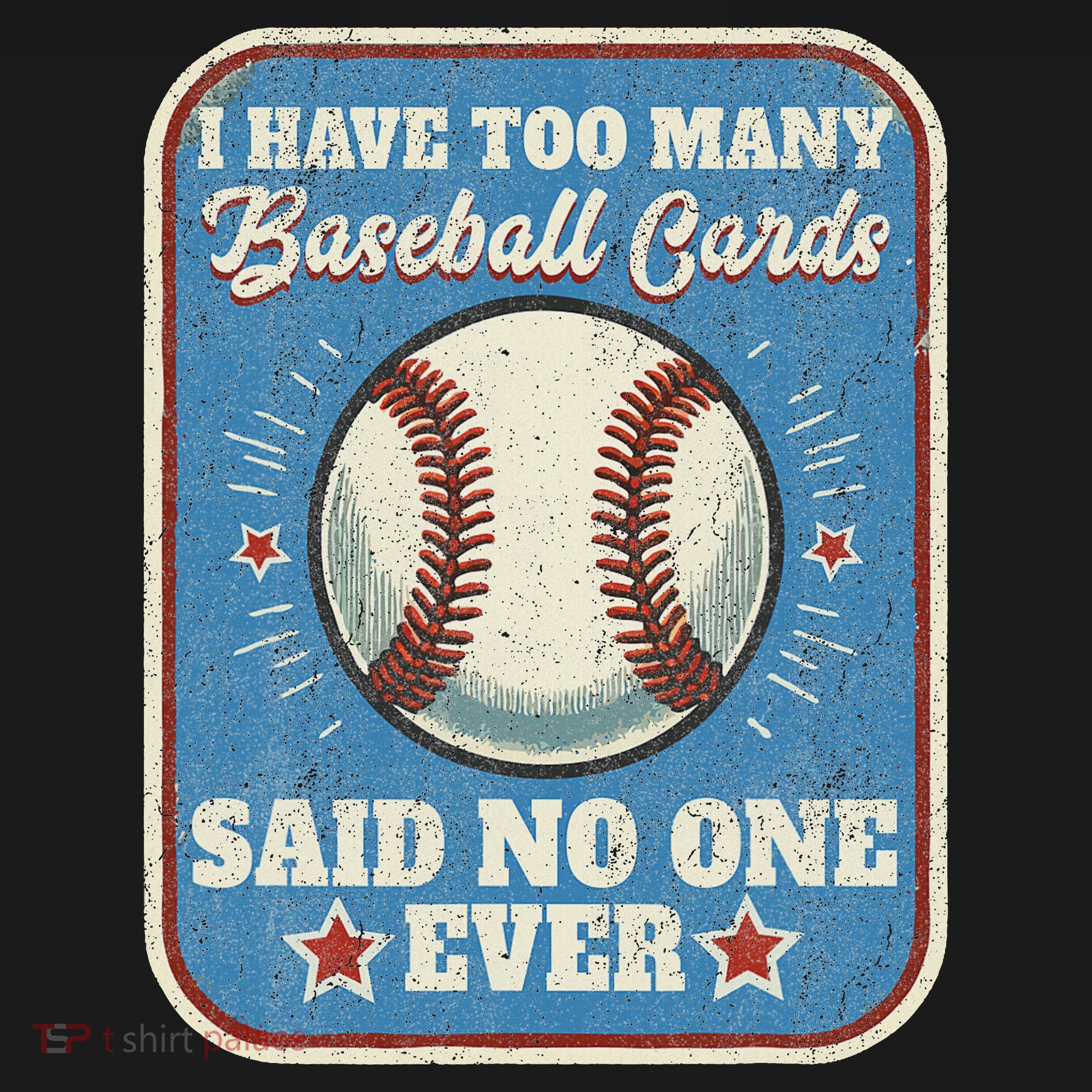 I Have Too Many Baseball Cards Funny Baseball Card Sweatshirt