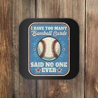 I Have Too Many Baseball Cards Funny Baseball Card Coaster thumb 0