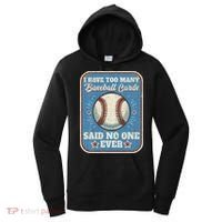 I Have Too Many Baseball Cards Funny Baseball Card Women's Hoodie thumb 0