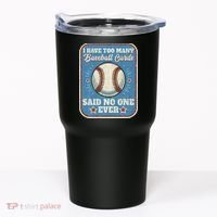 I Have Too Many Baseball Cards Funny Baseball Card Tumbler thumb 0
