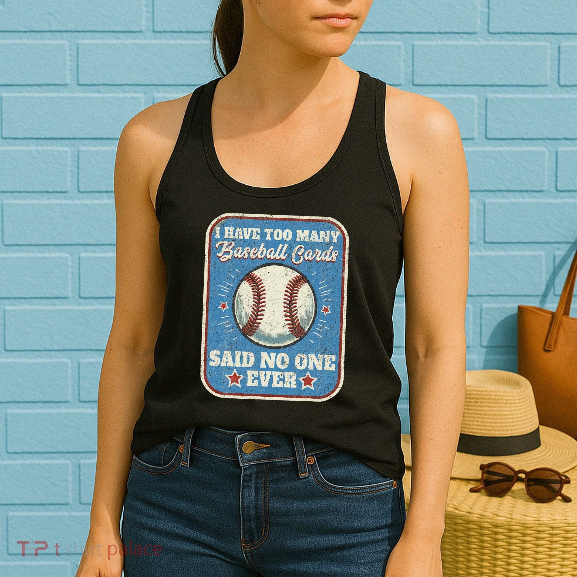 I Have Too Many Baseball Cards Funny Baseball Card Women's Tank Top