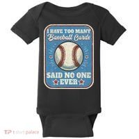 I Have Too Many Baseball Cards Funny Baseball Card Baby Bodysuit thumb 0