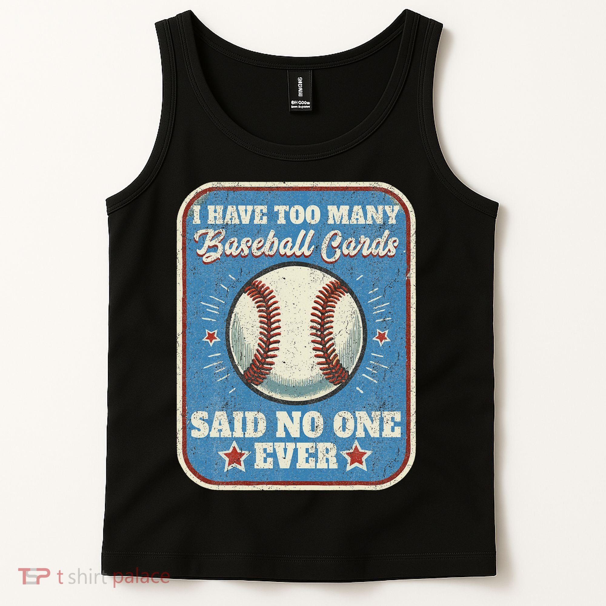 I Have Too Many Baseball Cards Funny Baseball Card Tank Top