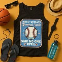 I Have Too Many Baseball Cards Funny Baseball Card Tank Top thumb 4