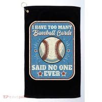 I Have Too Many Baseball Cards Funny Baseball Card Golf Towel thumb 0