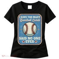 I Have Too Many Baseball Cards Funny Baseball Card Women's T-Shirt thumb 0
