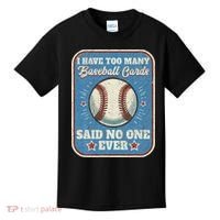 I Have Too Many Baseball Cards Funny Baseball Card Kids T-Shirt thumb 0