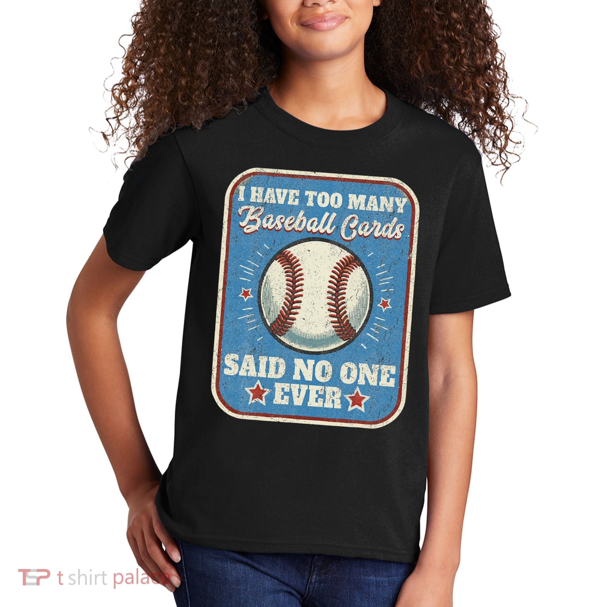 I Have Too Many Baseball Cards Funny Baseball Card Kids T-Shirt