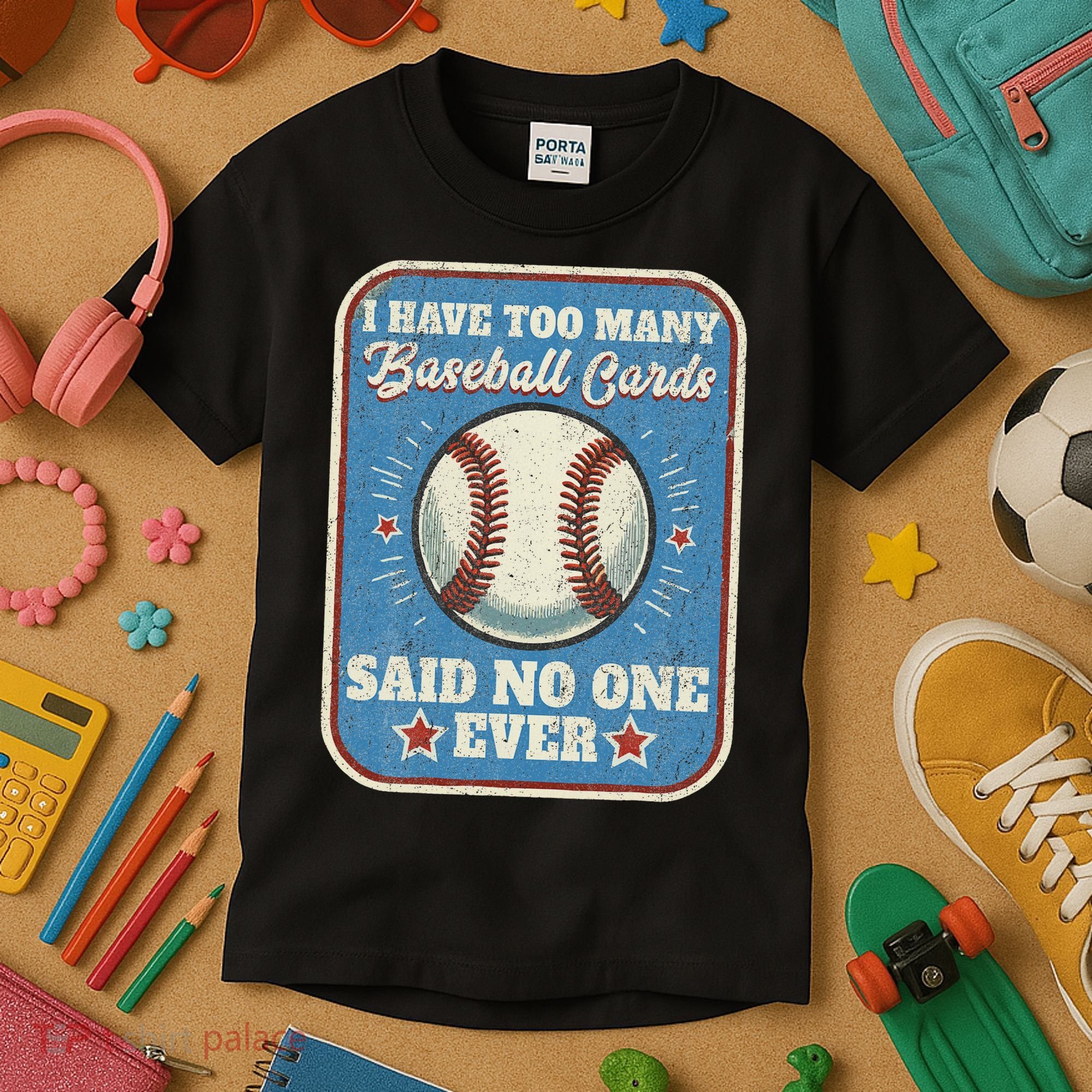 I Have Too Many Baseball Cards Funny Baseball Card Kids T-Shirt