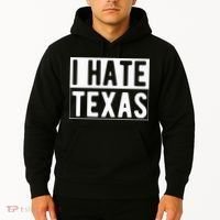 I Hate Texas Trending Hoodie thumb 2
