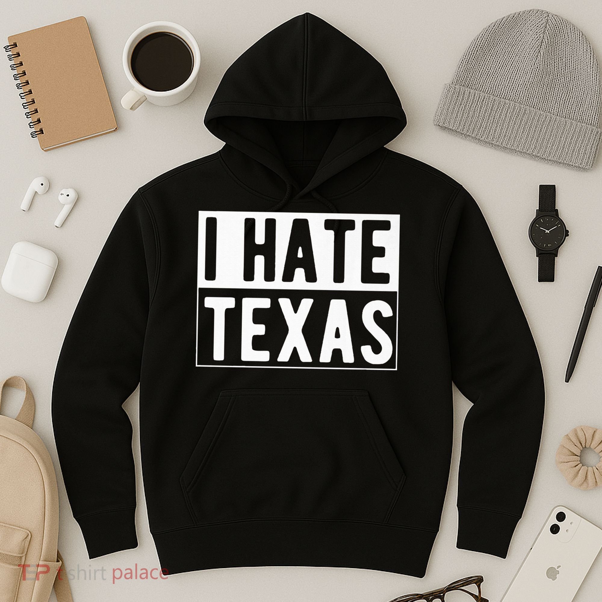 I Hate Texas Trending Hoodie