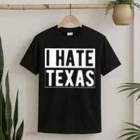 I Hate Texas Trending T-Shirt thumb 2