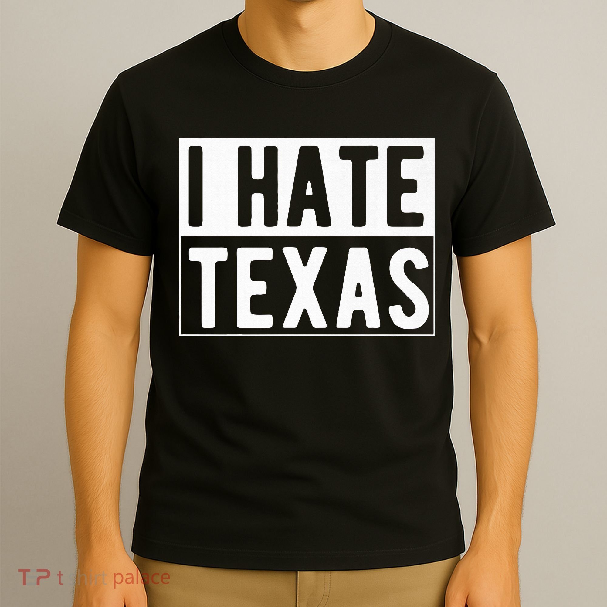 I Hate Texas Trending T-Shirt