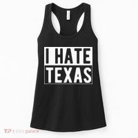 I Hate Texas Trending Women's Tank Top thumb 0
