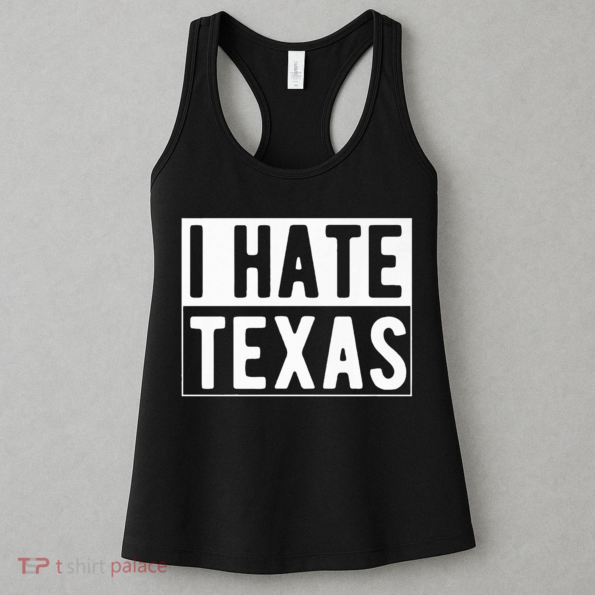 I Hate Texas Trending Women's Tank Top
