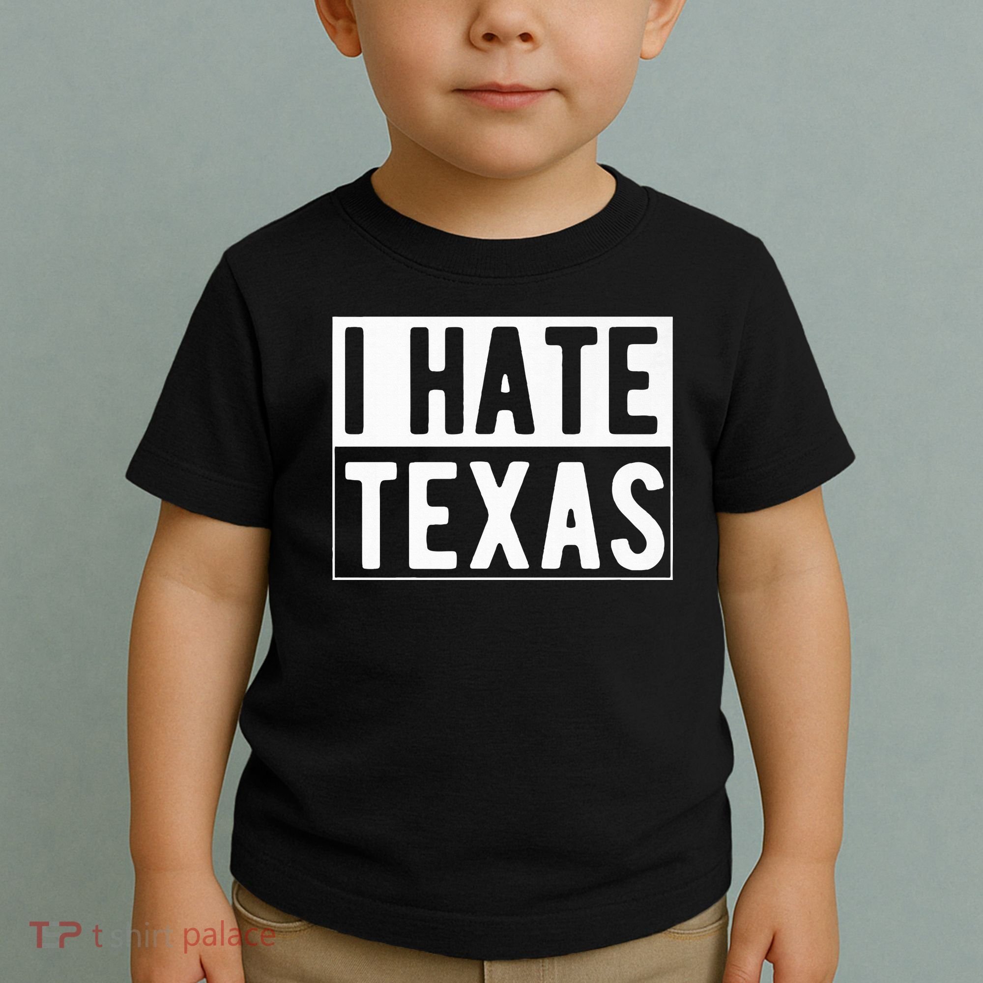 I Hate Texas Trending Toddler T-Shirt