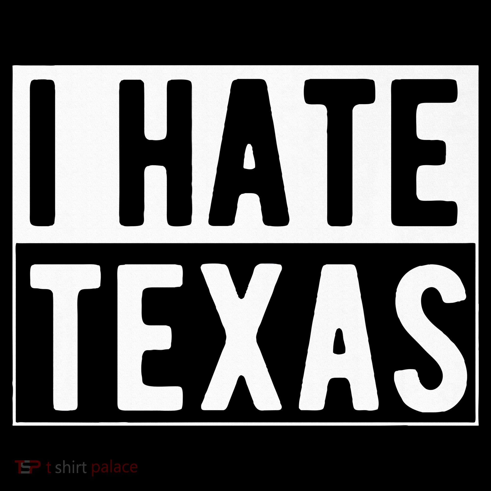 I Hate Texas Trending Toddler T-Shirt