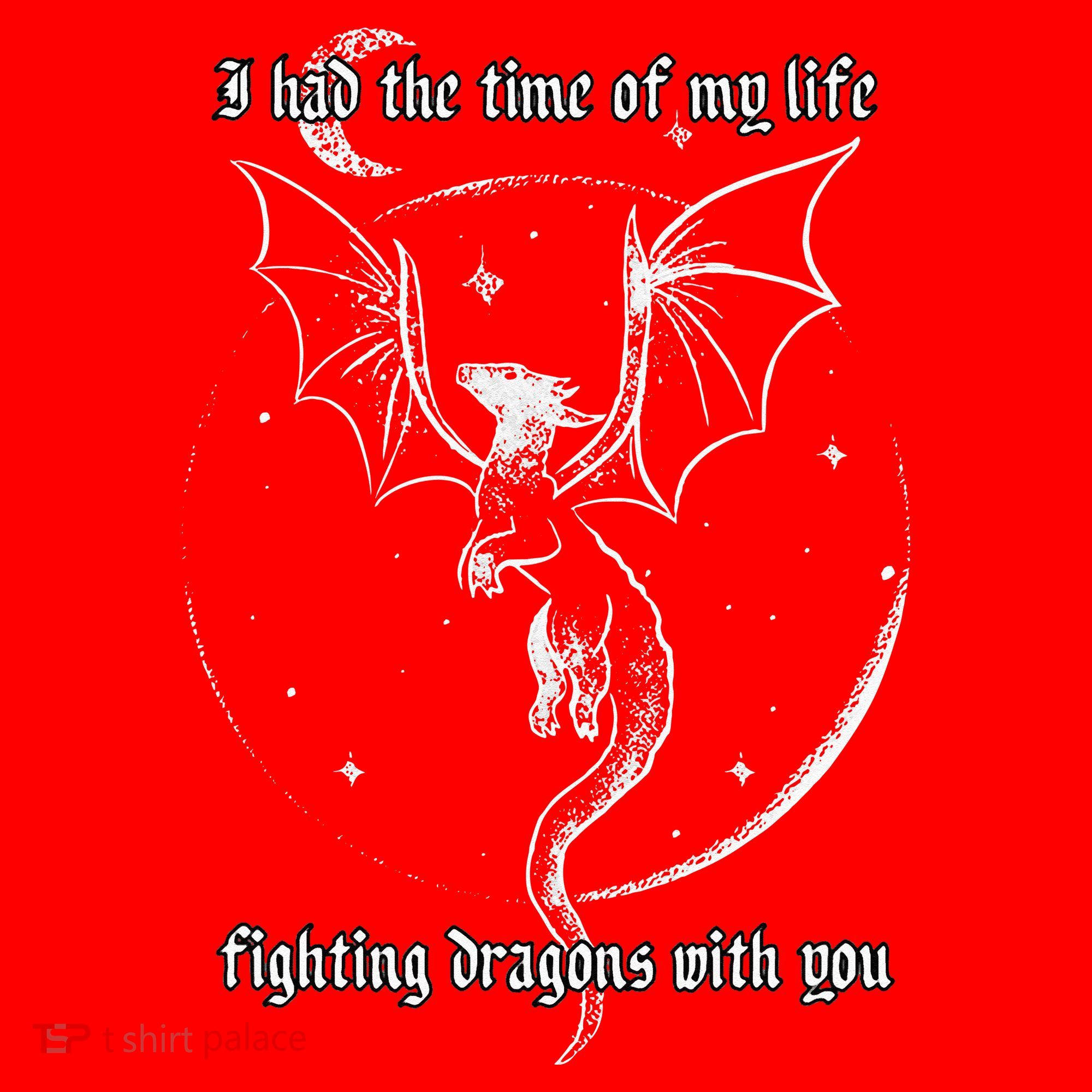 I Had The Time Of My Life Fighting Dragons With You Women's Tank Top