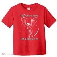 I Had The Time Of My Life Fighting Dragons With You Toddler T-Shirt thumb 0
