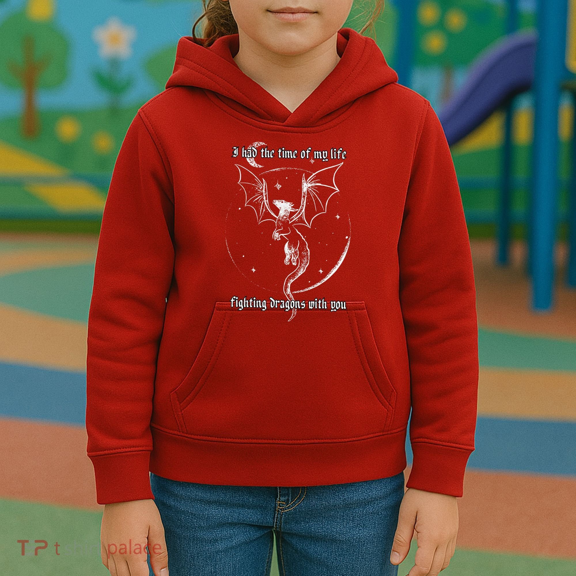 I Had The Time Of My Life Fighting Dragons With You Kids Hoodie