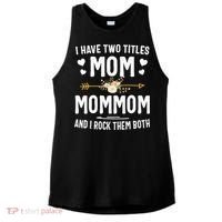 I Have Two Titles Mom And Mommom Mothers Day Gifts Ladies PosiCharge Tri-Blend Wicking Tank thumb 0