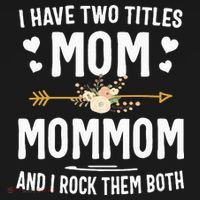 I Have Two Titles Mom And Mommom Mothers Day Gifts Polo thumb 3