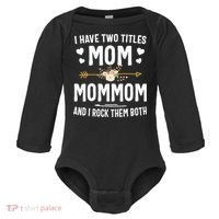 I Have Two Titles Mom And Mommom Mothers Day Gifts Baby Long Sleeve Bodysuit thumb 0