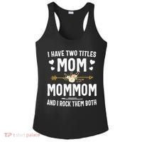 I Have Two Titles Mom And Mommom Mothers Day Gifts Ladies PosiCharge Competitor Racerback Tank thumb 0