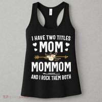 I Have Two Titles Mom And Mommom Mothers Day Gifts Women's Tank Top thumb 3