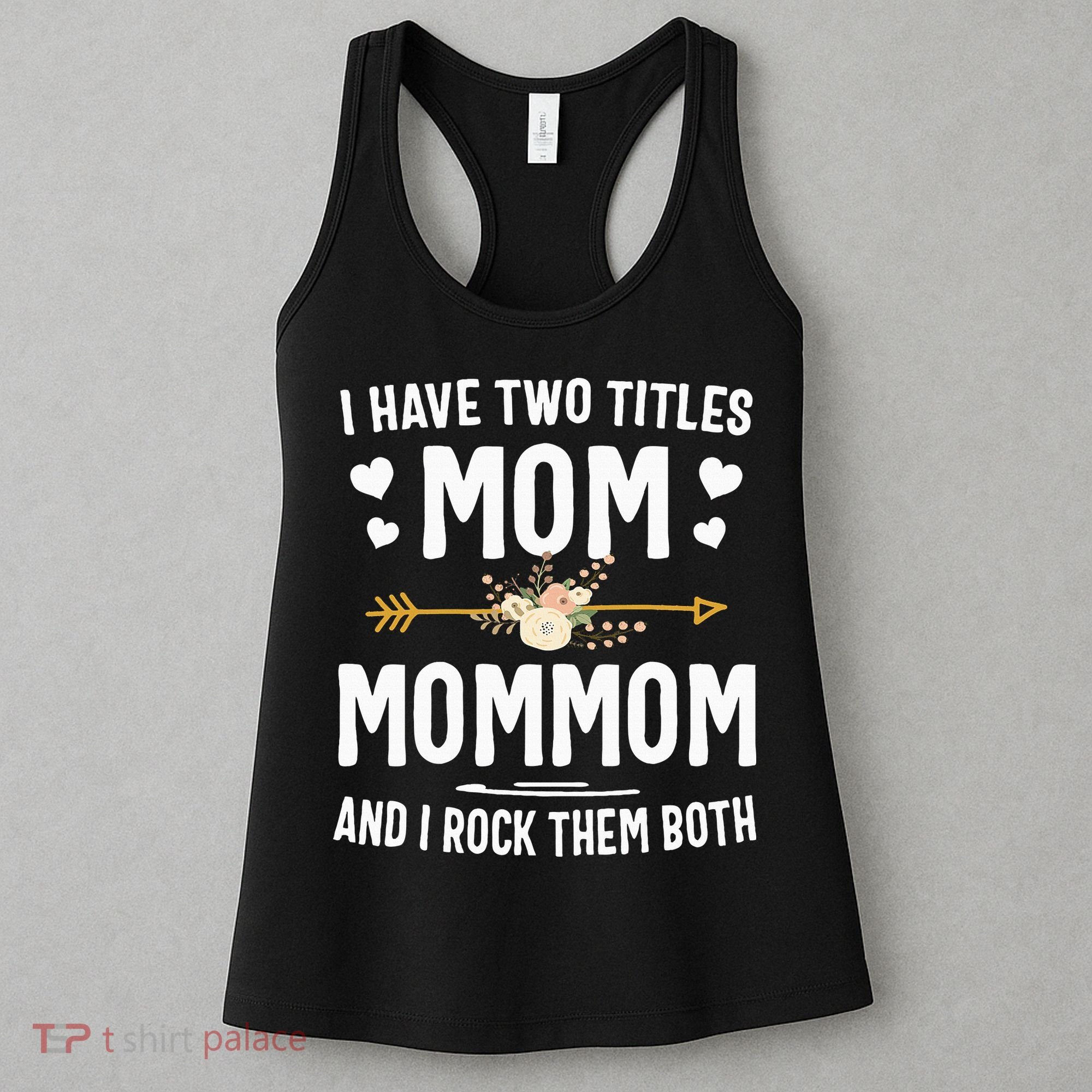 I Have Two Titles Mom And Mommom Mothers Day Gifts Women's Tank Top