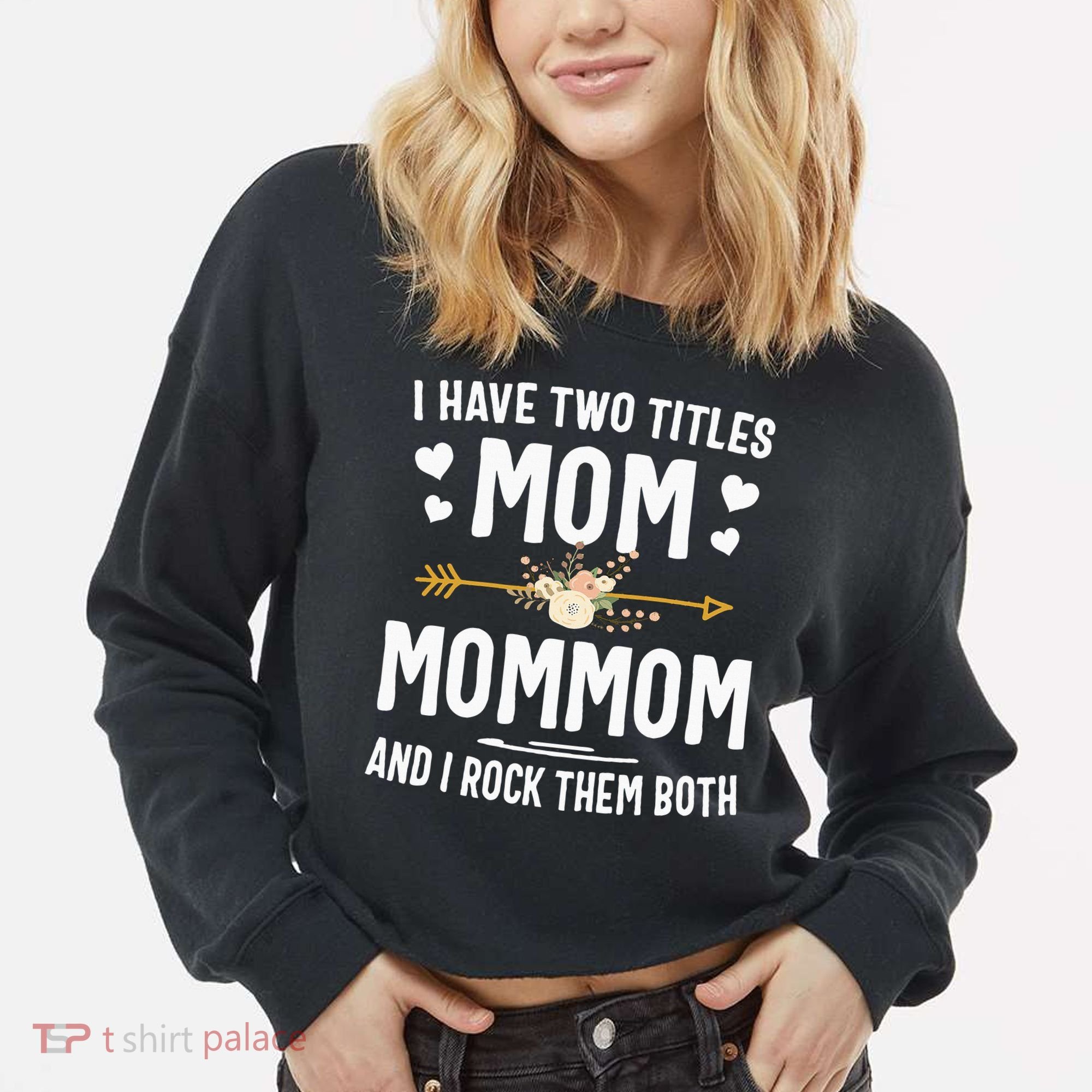 I Have Two Titles Mom And Mommom Mothers Day Gifts Cropped Pullover Crew