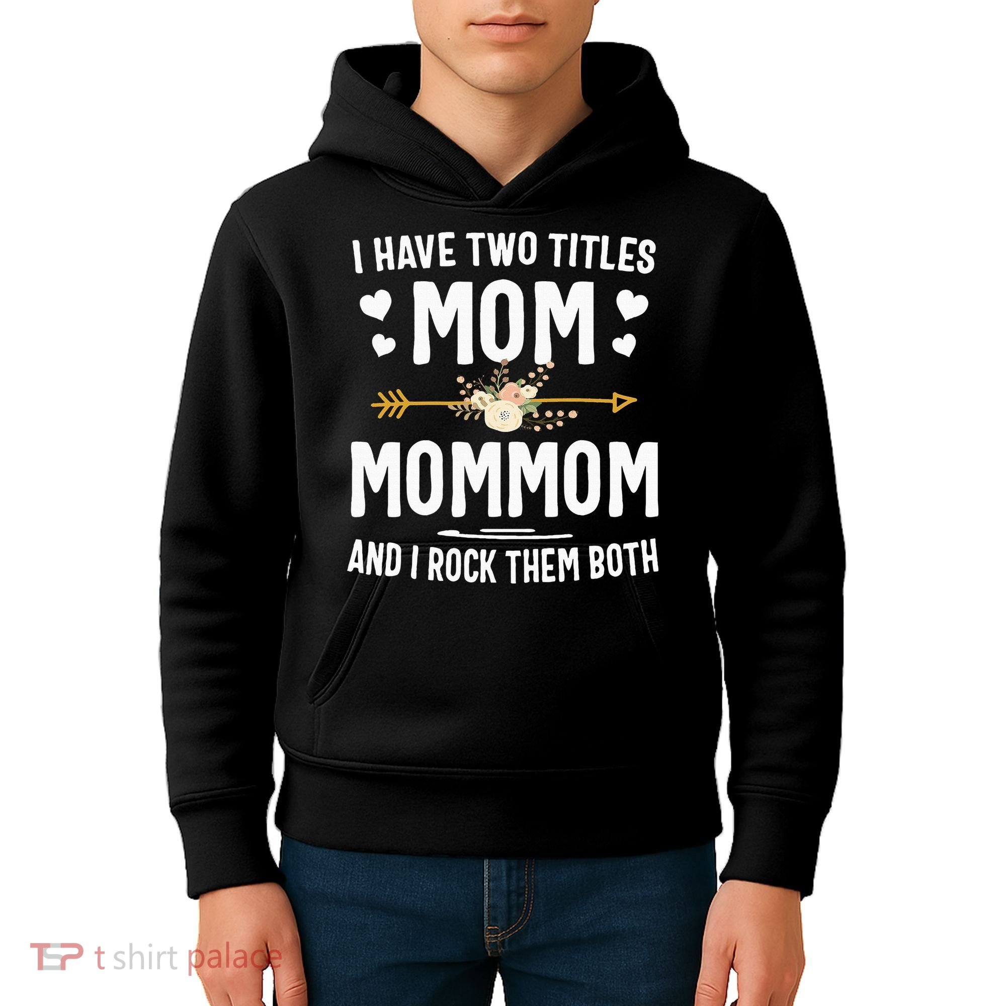 I Have Two Titles Mom And Mommom Mothers Day Gifts Kids Hoodie