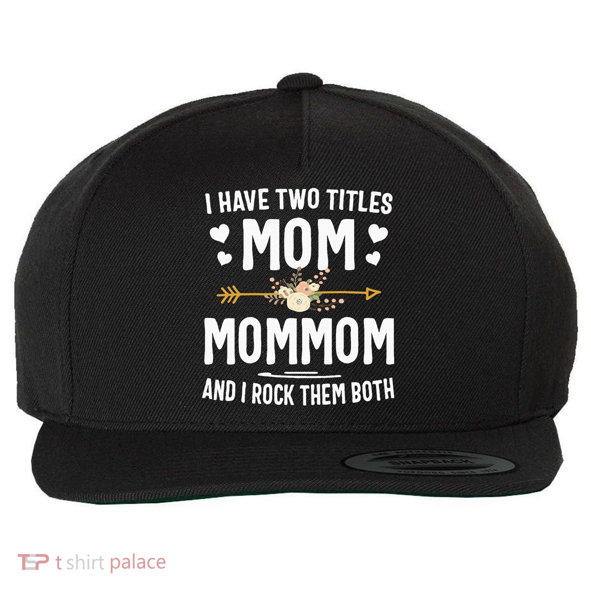 I Have Two Titles Mom And Mommom Mothers Day Gifts Wool Snapback Cap