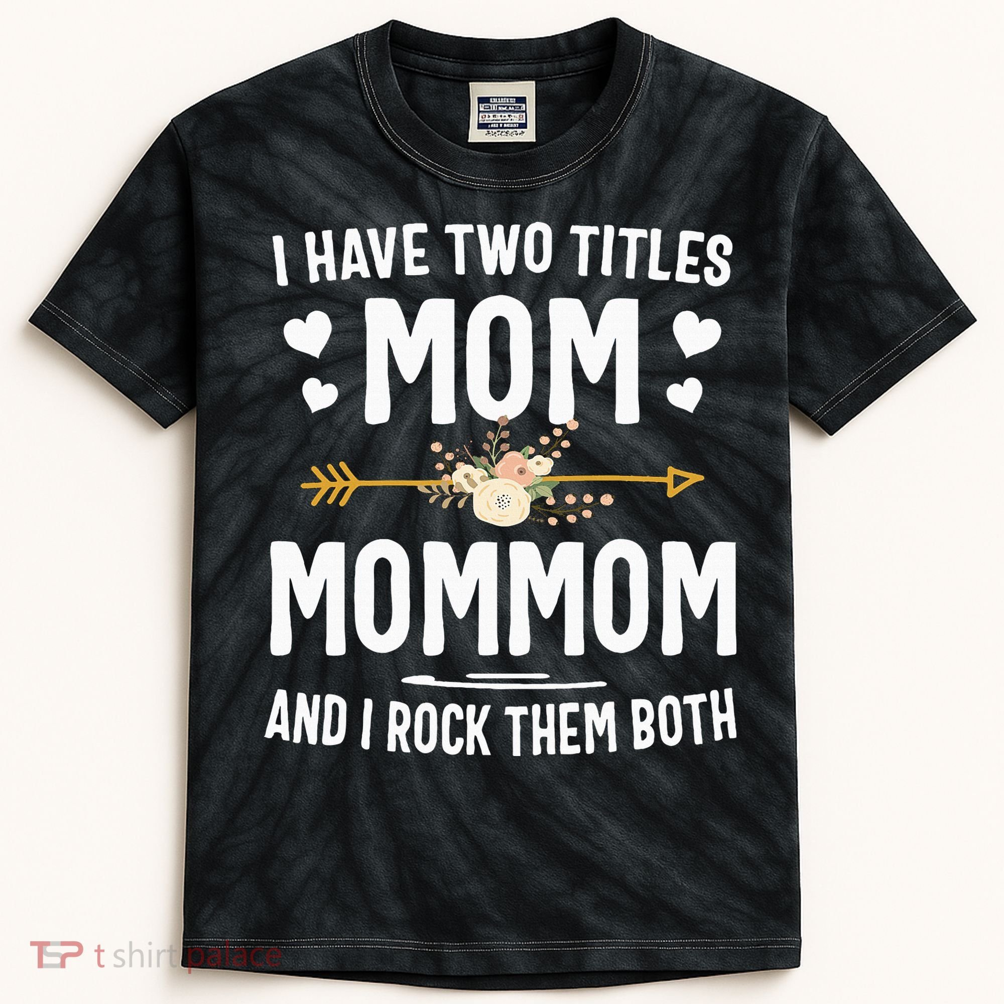 I Have Two Titles Mom And Mommom Mothers Day Gifts Kids Tie-Dye T-Shirt