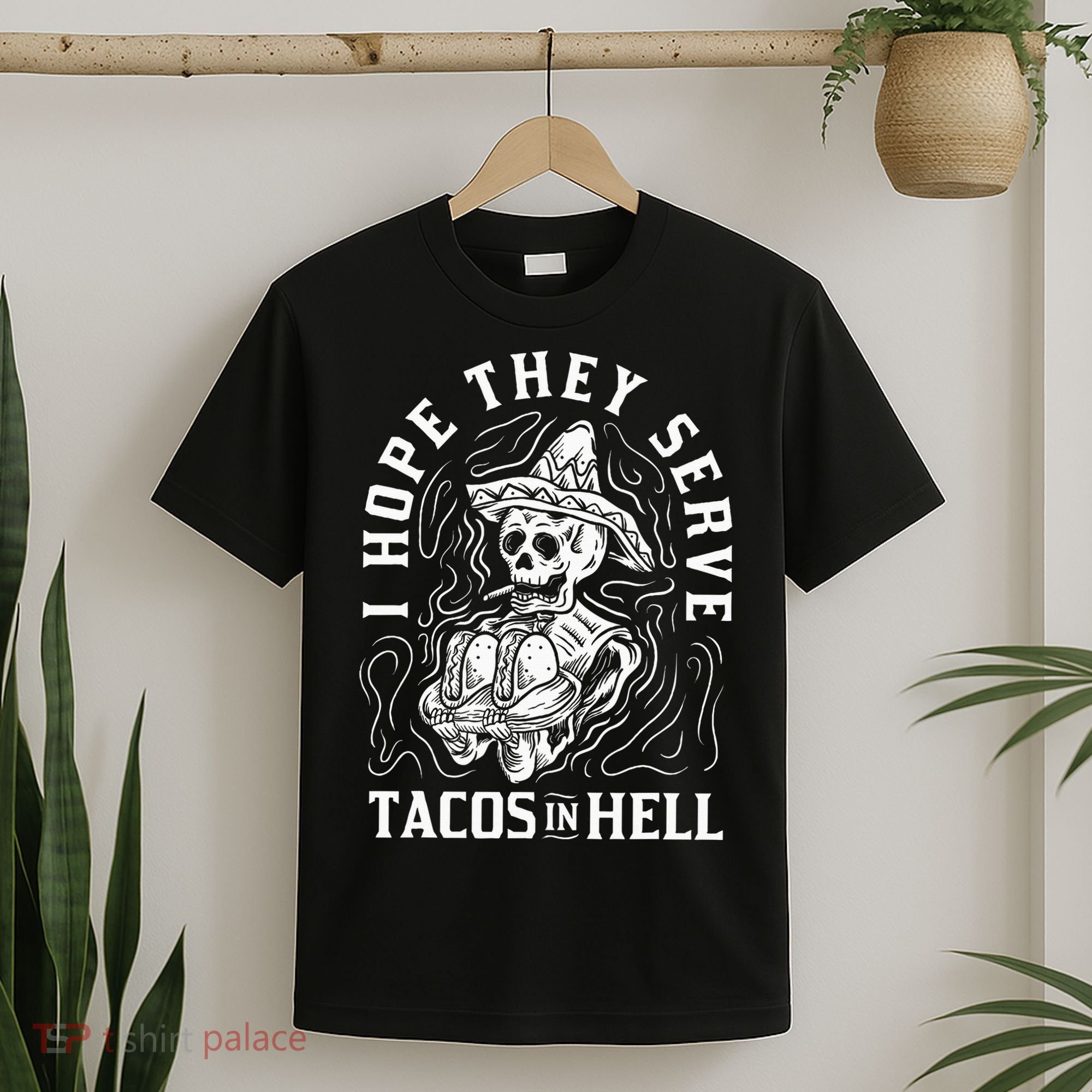 I Hope They Serve Tacos In Hell Halloween Taco Tuesday Gift T-Shirt