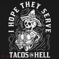 I Hope They Serve Tacos In Hell Halloween Taco Tuesday Gift Coaster thumb 2